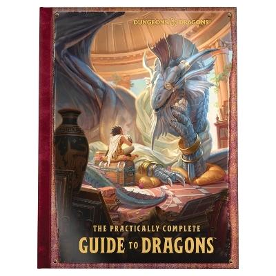 Dungeons & Dragons: The Practically Complete Guide to Dragons