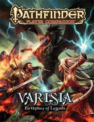 Pathfinder Player Companion: Varisia, Birthplace of Legends (Paperback / softback)