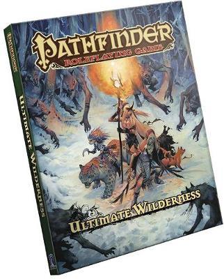 Pathfinder Roleplaying Game: Ultimate Wilderness (Hardback)