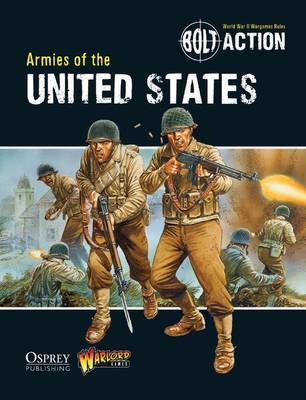 Bolt Action: Armies of the United States by Warlord Games (Paperback / softback)