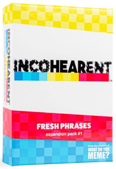 Incohearent: Fresh Phrases (Expansion Pack #1)