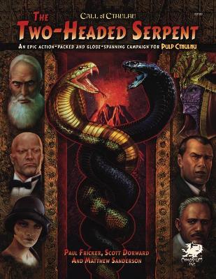 Call of Cthulhu RPG The Two Headed Serpent (Hardback)